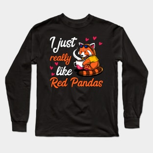 I Just Really Like Red Panda Bears Funny Coffee Lover Long Sleeve T-Shirt